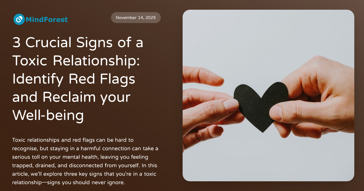 3 Crucial Signs of a Toxic Relationship: Identify Red Flags and Reclaim ...